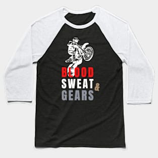 Blood, Sweat and Gears MX lovers Baseball T-Shirt